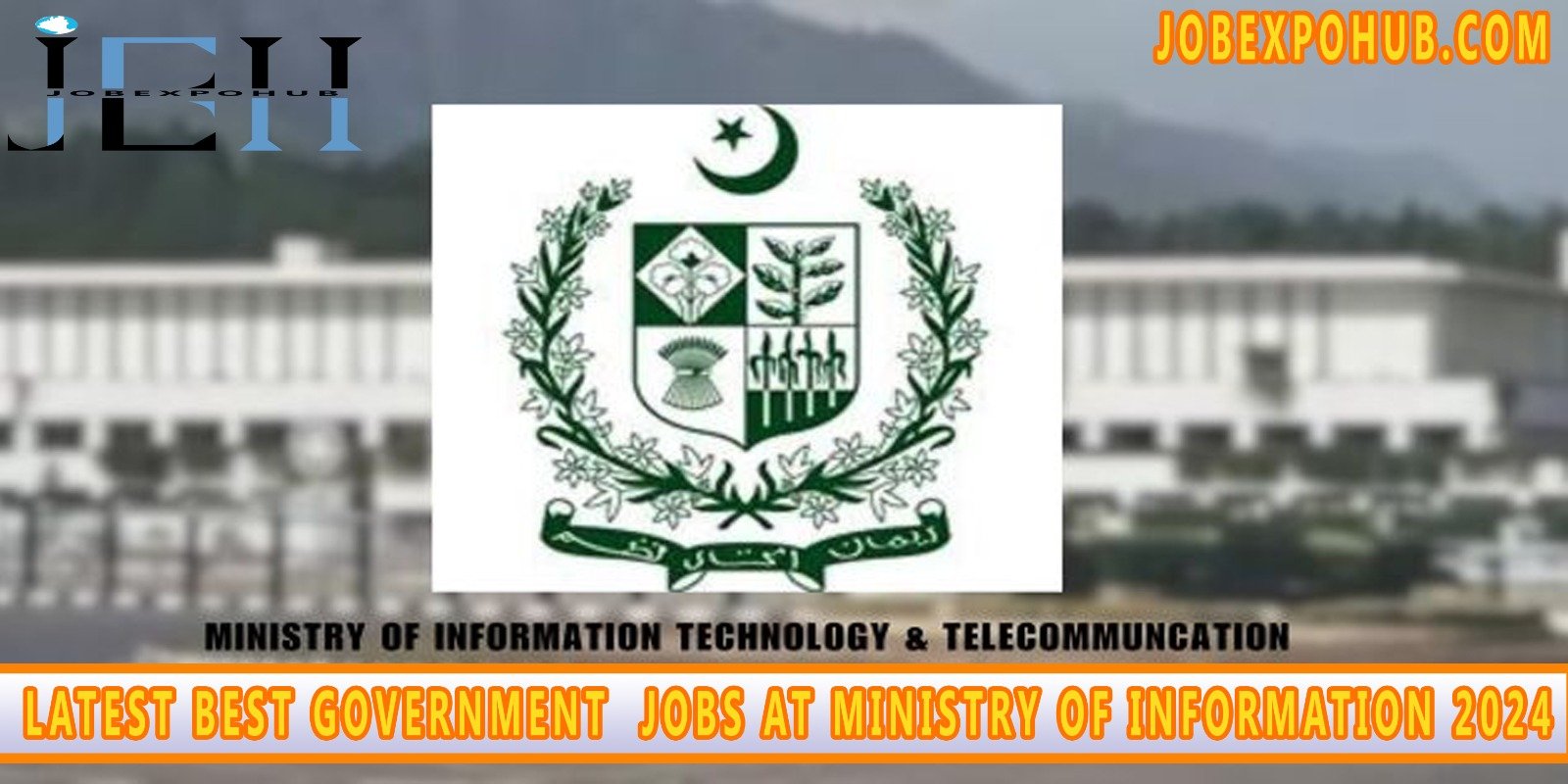 this picture is on ministry of information jobs 2024 with my web logo