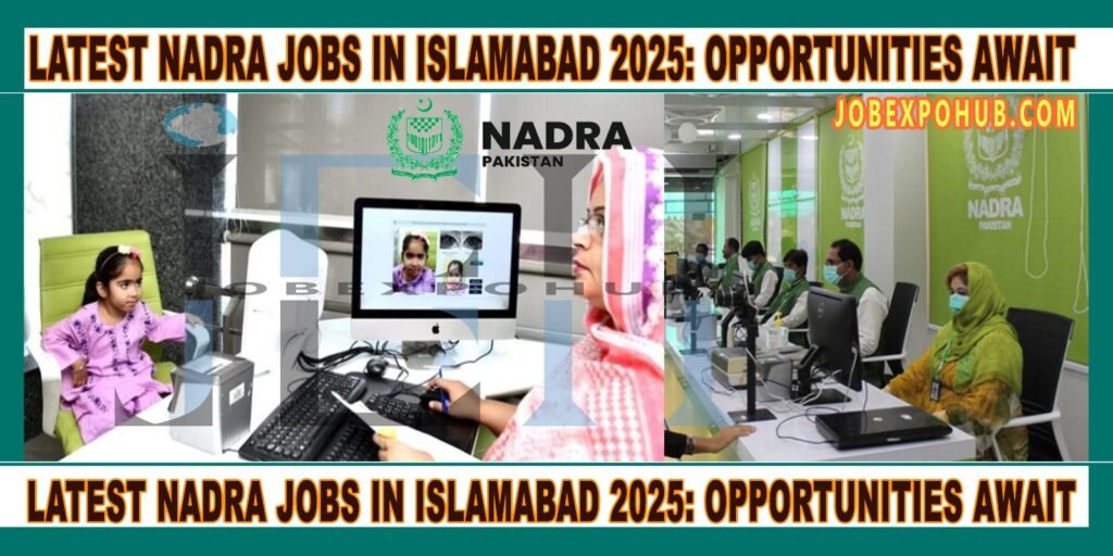 This image is about Latest NADRA Jobs in Islamabad 2025: Opportunities Await with my web logo