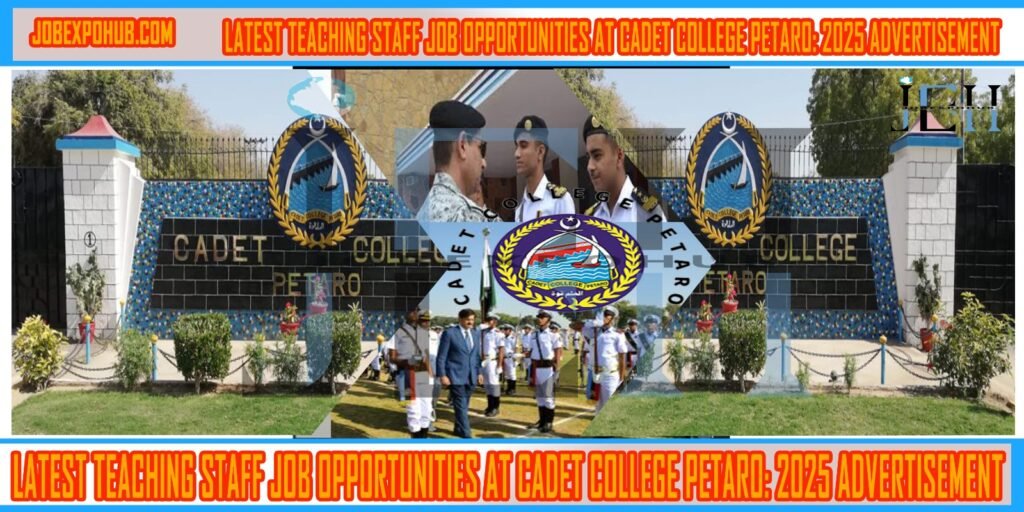 This image is about Latest Teaching Staff Job Opportunities at Cadet College Petaro: 2025 Advertisement with my web logo
