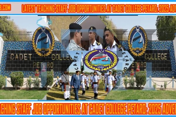 This image is about Latest Teaching Staff Job Opportunities at Cadet College Petaro: 2025 Advertisement with my web logo