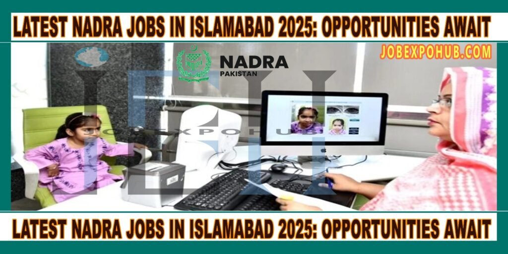 This image is about Latest NADRA Jobs in Islamabad 2025: Opportunities Await with my web logo