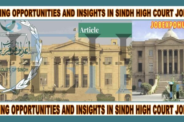 This image is about Exploring Opportunities and Insights in Sindh High Court Jobs 2025 with my web logo