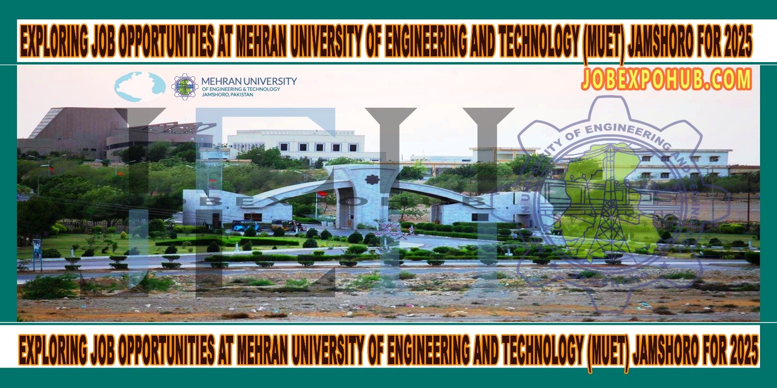 This image is about Exploring Job Opportunities at Mehran University of Engineering and Technology (MUET) Jamshoro for 2025 with my web logo