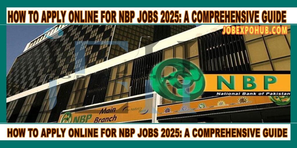 This image is about How to Apply Online for NBP Jobs 2025: A Comprehensive Guide with my web logo