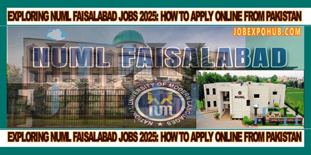 This image is about Exploring NUML Faisalabad Jobs 2025: How to Apply Online from Pakistan with my web logo