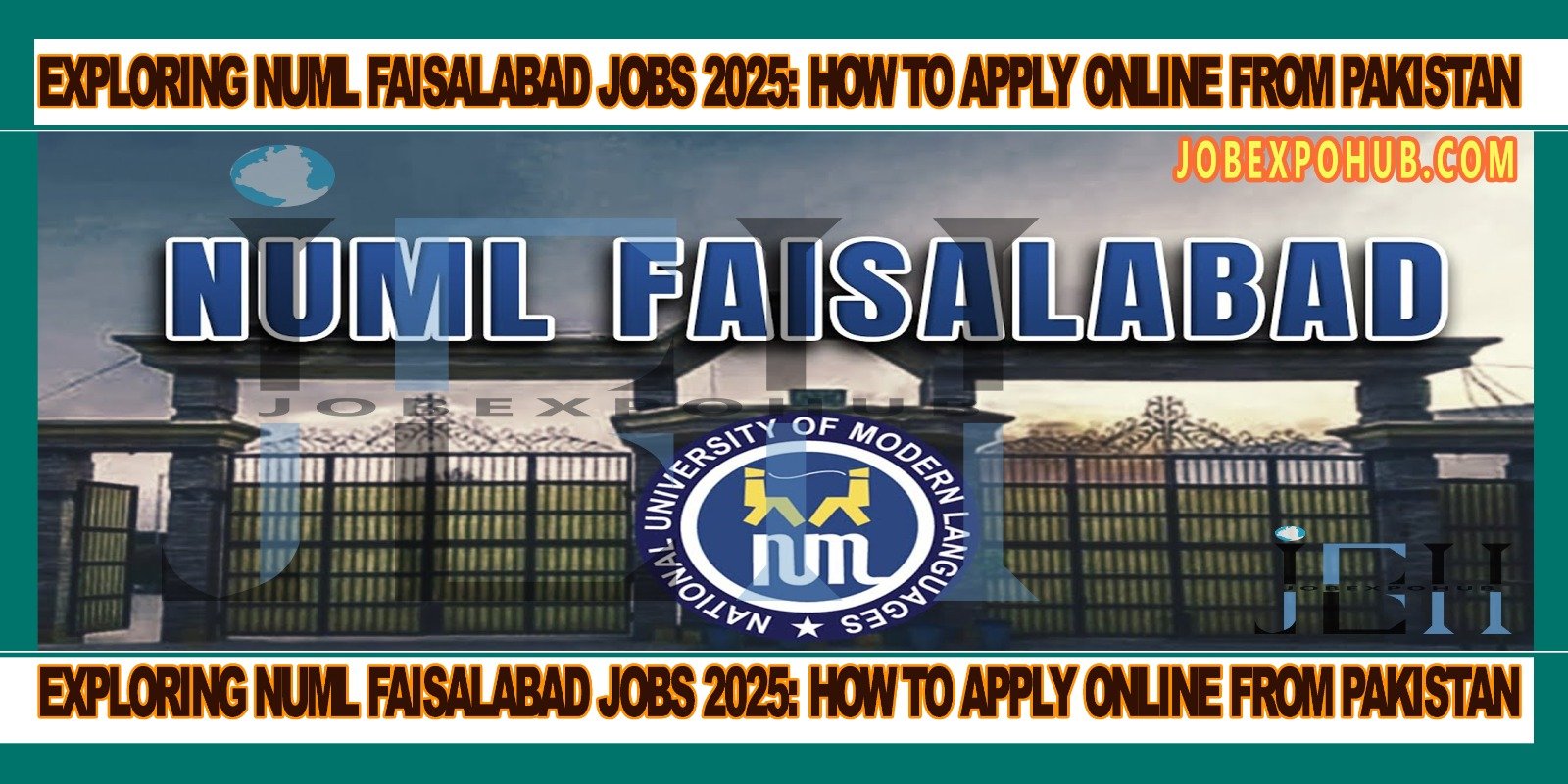 This image is about Exploring NUML Faisalabad Jobs 2025: How to Apply Online from Pakistan with my web logo