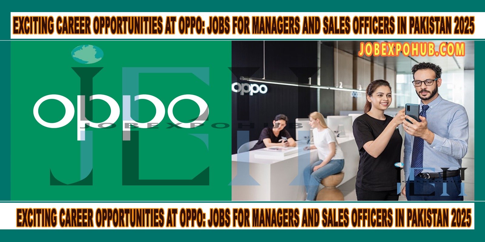 This image is about Exciting Career Opportunities at Oppo: Jobs for Managers and Sales Officers in Pakistan 2025 with my web logo